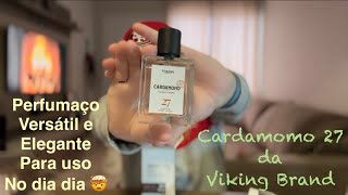 Perfumaço Versátil e Elegante esse é ó Cardamomo 27 da Viking Brand 🤯