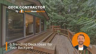 6 Trending Deck Ideas for Your Backyard - Deck Contractor