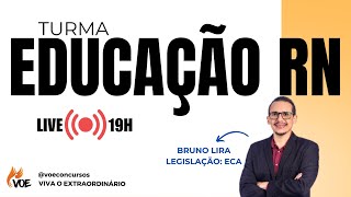 Turma Educação: Aula de Legislação (ECA)