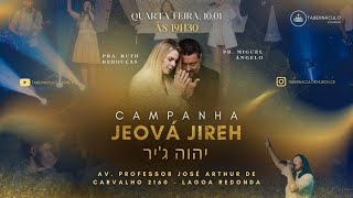 CAMPANHA JEOVÁ JIREH  - 19H30 - 17/01/2024 - QUARTA-FEIRA