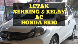 LETAK SEKRING DAN RELAY AC HONDA BRIO