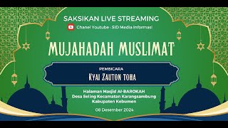 Live 1 MUJAHADAH  Muslimatan Masjid Al-Barokah Dk Sambeng Ds Seling