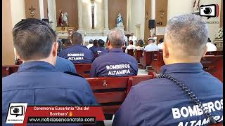 #Altamira Ceremonia Eucarística "Día del Bombero"👨‍🚒 Apóstol#DíadelBombero #Misa #Noticias