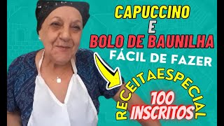 Bolo de Baunilha com Capuccino - Rápido e Fácil de Fazer - Receita Especial da Vovó - 100 inscritos