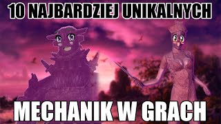 10 Najbardziej Unikalnych Mechanik W Grach