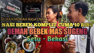 OEMAH BEBEK MAS SUGENG • SETU BEKASI