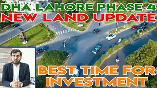 DHA Lahore Phase 4 New Land Update by Estate Master June 2020