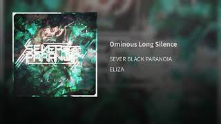 Sever Black Paranoia - Ominous Long Silence