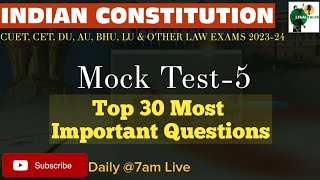 Indian Constitution for Law Entrance Exam/ Top 30 important questions