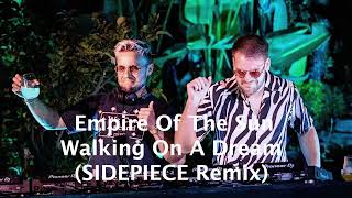 Empire Of The Sun - Walking On A Dream (SIDEPIECE Remix) (Unreleased)