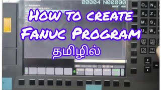 How to create new program in fanuc system explain in tamil #cnc #fanuc #programming #program #trick