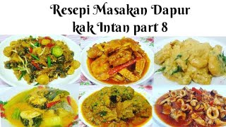 Resepi Masakan dapur kak Intan part 8