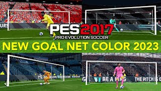 PES 2017 | MOD GOAL NET COLOR 2023 | 12/9/23 | PC