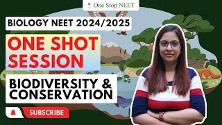 Biodiversity & Conservation | One Shot Session 🔥 | NEET 2024 | 2025 | Shruti Ma'am | One Stop NEET