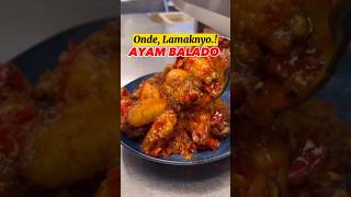 Onde, Lamaknyo..! Ayam Balado