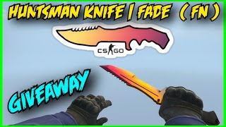 Huntsman Knife | Fade (Factory New) Giveaway!