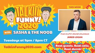 Talkin' Funny 2020 - Episode 009 w/ Jared Logan