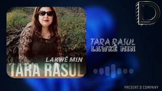 Tara Rasul_-_Lawke Min_-_2023