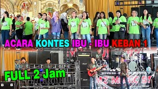 om MZ 99 kontes ibu ibu desa keban 1 acara bapak bastari guru 23 06 24