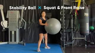 Stability Ball Squat & Front Raise I Dollar Train Club