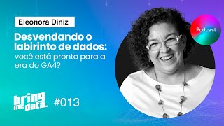 Google Analytics 4: tudo sobre o Analytics com IA | Eleonora Diniz | BRING ME DATA #13