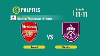 Palpites Arsenal x Burnley: 12ª rodada da Premier League - 11/11/2023