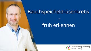 Bauchspeicheldrüsenkrebs früh erkennen | Dr. Thies über das Pankreaskarzinomzentrum