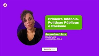 Primeira Infância, políticas públicas e racismo