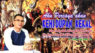 Aku Percaya akan Kehidupan Kekal: Hidup Kekal di Sorga dan Hidup Kekal di Neraka