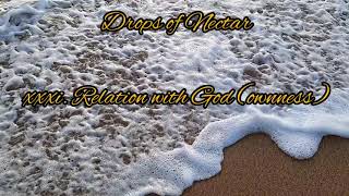 Drops of Nectar_Relationship with God #god #philosophy #ancient #eastern #sensitive #oldisgold #own