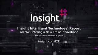 Insight Intelligent Technology Report 2023: Insights from the C-Suite