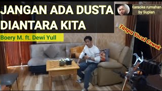 JANGAN ADA DUSTA DIANTARA KITA Karaoke duet | Broery ft. Dewi | Karaoke rumahan