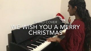 We Wish You A Merry Christmas Piano Cover |  Holiday Songs | Ananya Parlapalli