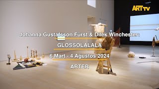 Johanna Gustafsson Fürst & Dilek Winchester |  GLOSSOLALALA | ARTER