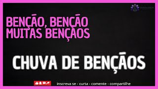 CHUVAS DE BENÇÃOS NA SUA VIDA !!!!!