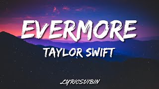 Taylor Swift - evermore (Lyrics) ft. Bon Iver