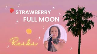 🍓🌕 Strawberry Full Moon Guided Reiki Meditation Intention Setting - 528Hz Tuning Fork