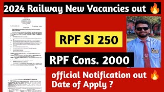 Railway 2024 RPF Vacancies out🔥SI 250 & Constable 2000🔥 Date of Apply ?