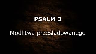 ПСАЛОМ 3 - Молитва гонимых PL