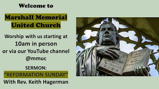 Oct. 29, 2023: "Reformation Sunday"  with Rev. Keith Hagerman