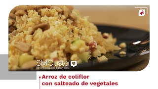 Recetas que te hacen bien | Arroz de coliflor con vegetales salteados