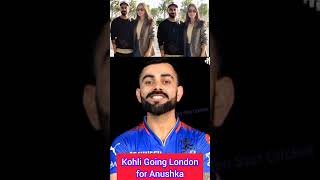 Virat Kohli Going London for Anushka | Virat Kohli & Anushka Sharma in London