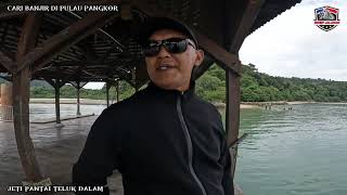 CARI BANJIR DI PULAU PANGKOR - PART 2