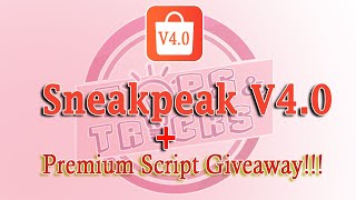 Sneakpeak v4.0 12.12 + PREMIUM SCRIPT giveaway  ( Shopee bot hack )