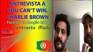 Entrevista exclusiva a You Can't Win, Charlie Brown | Festival da Canção 2023