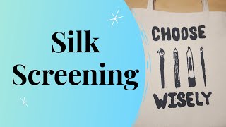 Silk Screening