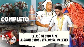 Ilè Asé Ijí Omò Àiyè - Ajodun Omolu Iyalorisá Waleska (COMPLETO)