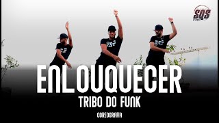 Enlouquecer - Tribo do Funk 2020 | SQS Dance (Coreografia Funk Gospel)