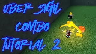 Uber Sigil Combo Tutorial 2 | Rogue Lineage