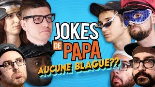 Jokes de Papa - TOUT SAUF LES BLAGUES